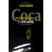 Coca, Territorio, Poder... y Cocaina