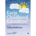 Early Childhood Education: Current realities and future priorities