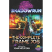 Shadowrun: The Complete Frame Job