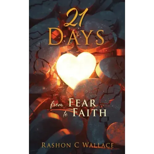 21 Days: From Fear to Faith