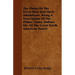 The Plains Of The Great West And Their Inhabitants. Being A Description Of The Plains, Game, Indians Etc. Of The Great North American Desert