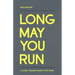 Long May You Run: A global nomad's search for home