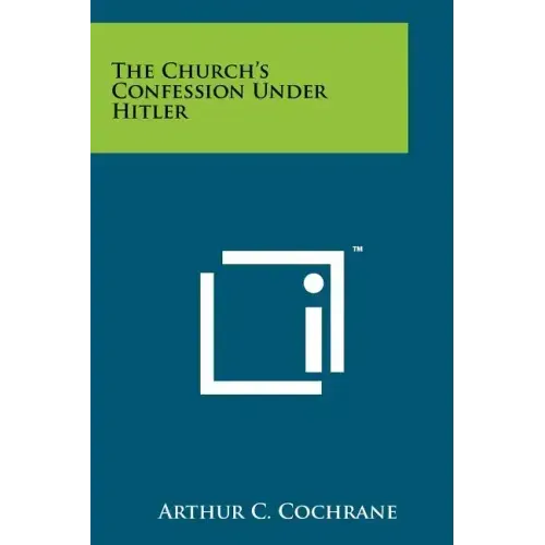 The Church's Confession Under Hitler