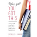 Relax, Girl! You Got This: Your Guide to a Fun and Stress-Free High School Experience