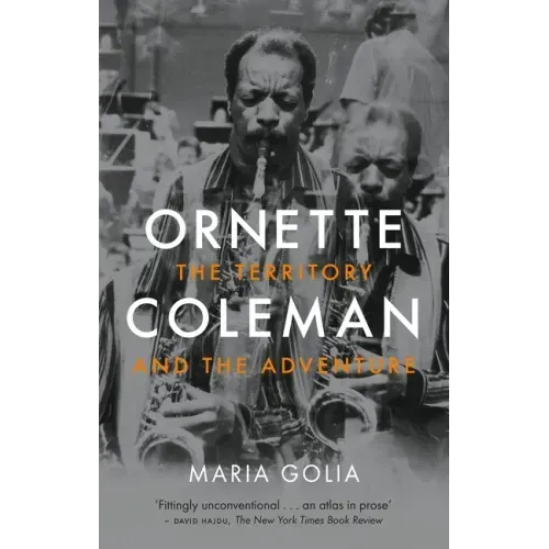 Ornette Coleman: The Territory and the Adventure