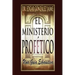 El Ministerio Profético: Una Guía Exhaustiva