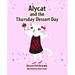 Alycat and the Thursday Dessert Day