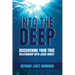 Into the Deep: Discovering Your True Relationship with Jesus Christ