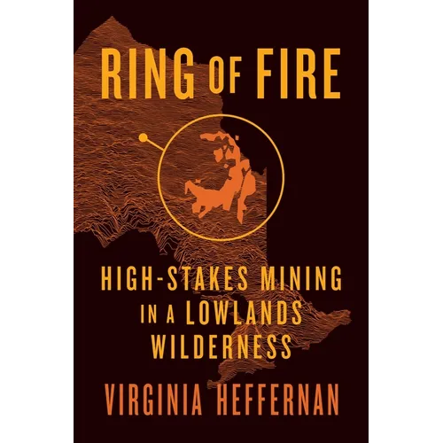 Ring of Fire: High-Stakes Mining in a Lowlands Wilderness