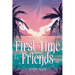 First Time Friends