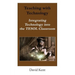 Teaching with Technology: Integrating Technology Into the Tesol Classroom