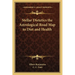 Stellar Dietetics the Astrological Road Map to Diet and Health