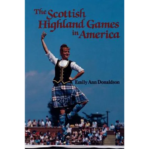 The Scottish Highland Games in America