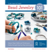 Bead Jewelry 101: Master Basic Skills and Techniques Easily Through Step-By-Step Instruction