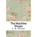 The Machine Stops