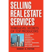 Selling Real Estate Services: Third-Level Secrets of Top Producers
