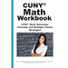 CUNY Math Workbook: Math Exercises, Tutorials and Multiple Choice Strategies