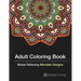 Adult Coloring Books: A Coloring Book for Adults Featuring Stress Relieving Mandalas