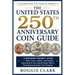 The United States 250th Anniversary Coin Guide: A Beginner-Friendly Guide for Kids, Teens, Adults, and Seniors Interested in the United States Mint's