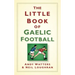 The Little Book of Gaelic Football