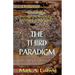 The Third Paradigm: Democracy Is Headed The Way Of The Monarch By Divine Right. What Will Replace It?