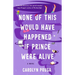 None of This Would Have Happened If Prince Were Alive