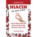 Niacin: The Real Story (2nd Edition)