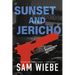 Sunset and Jericho: A Wakeland Novel