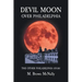 Devil Moon Over Philadelphia: The Other Philadelphia Story
