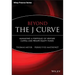Beyond the J Curve: Managing a Portfolio of Venture Capital and Private Equity Funds