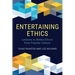 Entertaining Ethics: Lessons in Media Ethics from Popular Culture