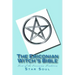 The Ericonian Witch's Bible: The Sacred Text of the Ericonian Tradition