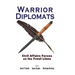 Warrior Diplomats: Civil Affairs Forces on the Front Lines: Civil Affairs Forces on the Front Lines