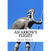 An Arrow's Flight
