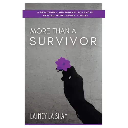 More Than A Survivor