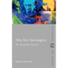 Fifty Key Sociologists: The Formative Theorists