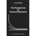 The Practical Use of Fracture Mechanics