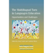 The Multilingual Turn in Languages Education: Opportunities and Challenges