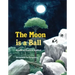 The Moon Is a Ball: Stories of Panda & Squirrel