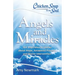 Chicken Soup for the Soul: Angels and Miracles: 101 Inspirational Stories about Hope, Answered Prayers, and Divine Intervention
