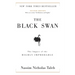 The Black Swan: Second Edition: The Impact of the Highly Improbable: With a New Section: On Robustness and Fragility