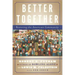 Better Together: Restoring the American Community