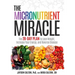 The Micronutrient Miracle: The 28-Day Plan to Lose Weight, Increase Your Energy, and Reverse Disease