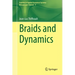 Braids and Dynamics