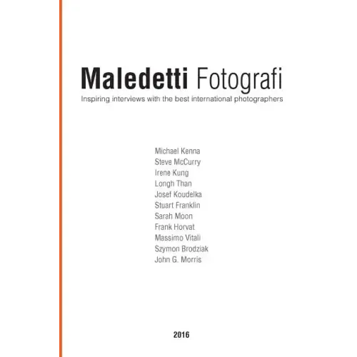 Maledetti Fotografi. All interviews from 2016