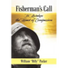 Fisherman's Call: To Awaken the Heart of Compassion