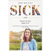 Why We Get Sick: And What to Do About It