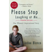 Please Stop Laughing at Me: One Woman's Inspirational Story