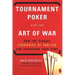 Tournament Poker and the Art of War