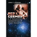 Red Cosmos: K. E. Tsiolkovskii, Grandfather of Soviet Rocketry